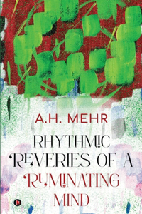 Rhythmic Reveries of a Ruminating Mind