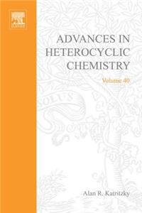 Advances in Heterocyclic Chemistry V40