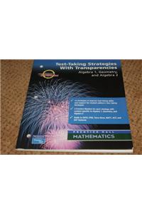 Algebra 1 Geometry Algebra 2 Third Edition Test Taking Strategies with Transparencies 2004c