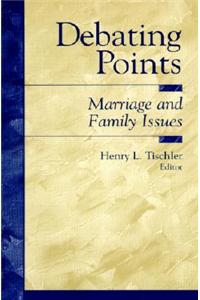 Debating Points: Marriage and Family Issues