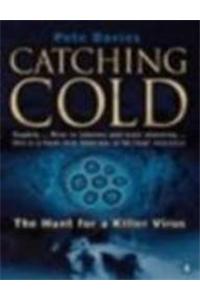 Catching Cold