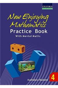 New Enjoying Mathematics Practice Book With Mental Maths -4