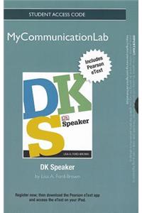 New Mylab Communication with Pearson Etext -- Standalone Access Card -- For DK Speaker