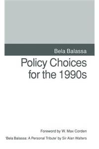 Policy Choices for the 1990s