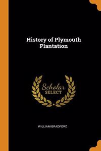HISTORY OF PLYMOUTH PLANTATION