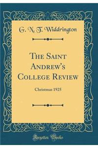 The Saint Andrew's College Review: Christmas 1925 (Classic Reprint)