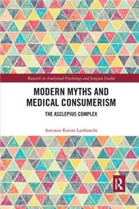 Modern Myths and Medical Consumerism