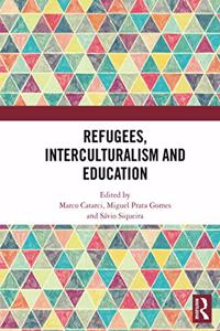 Refugees, Interculturalism and Education