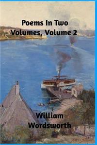 Poems in Two Volumes, Volume 2