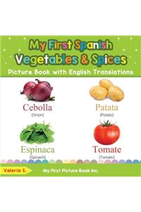 My First Spanish Vegetables & Spices Picture Book with English Translations