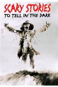 Scary Stories to Tell in the Dark