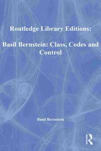 Basil Bernstein: Class, Codes and Control