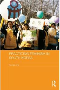 Practicing Feminism in South Korea
