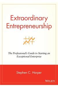 Extraordinary Entrepreneurship