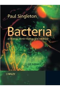 Bacteria in Biology, Biotechnology and Medicine