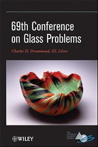 69th Conference on Glass Problems