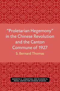 "Proletarian Hegemony" in the Chinese Revolution and the Canton Commune of 1927