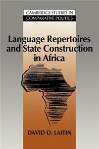 Language Repertoires and State Construction in Africa