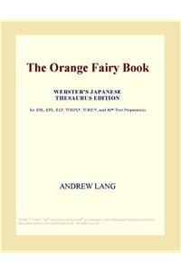 The Orange Fairy Book (Webster's Japanese Thesaurus Edition)