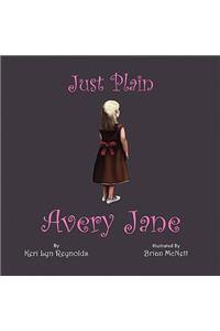 Just Plain Avery Jane - Paperback