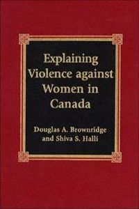 Explaining Violence against Women in Canada