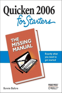 Quicken 2006 for Starters: The Missing Manual