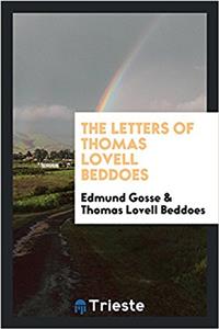 THE LETTERS OF THOMAS LOVELL BEDDOES