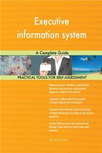 Executive information system A Complete Guide