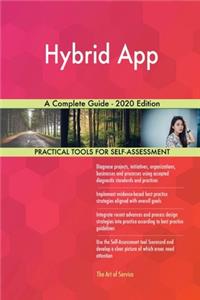 Hybrid App A Complete Guide - 2020 Edition