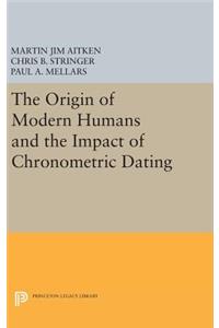 Origin of Modern Humans and the Impact of Chronometric Dating