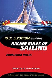 Paul Elvstrom Explains the Racing Rules of Sailing (2005-2008) Rules Paperback â€“ 1 January 2004