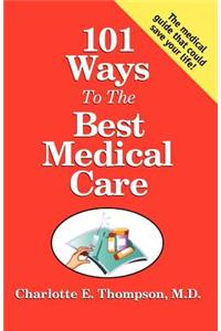 101 Ways to the Best Medical Care