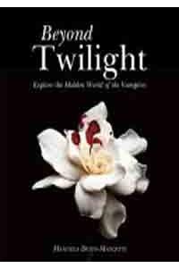 Beyond Twilight ( Was : Vampires Revealed )