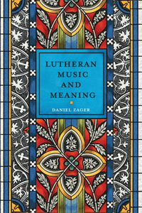Lutheran Music and Meaning