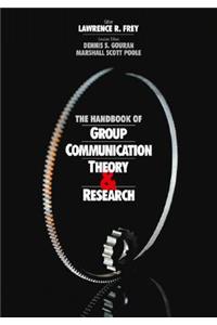 Handbook of Group Communication Theory and Research