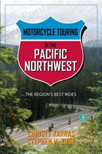 Motorcycle Touring in the Pacific Northwest