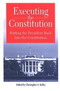 Executing the Constitution