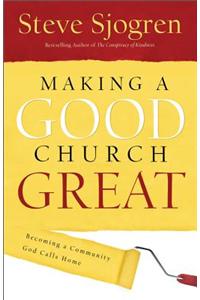 Making a Good Church Great