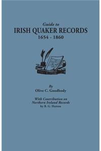 Guide to Irish Quaker Records, 1654-1860; With Contribution on Northern Ireland Records, by B.G. Hutton