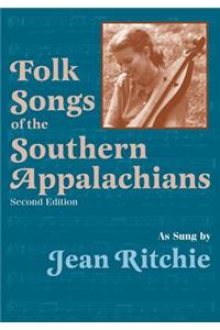 Folk Songs of the Southern Appalachians as Sung by Jean Ritchie