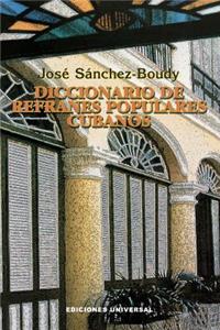 Diccionario de Refranes Populares Cubanos