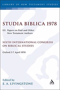 Studia Biblica 1978: Papers on Paul and Other New Testament Authors - Vol. 3: v. 3 (JSNT supplement)