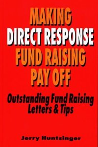 Making Direct Response Fund Raising Pay Off
