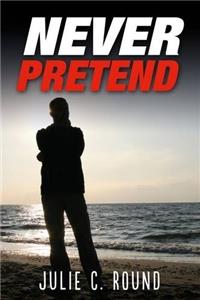 Never Pretend