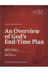 Overview of God's End-Time Plan