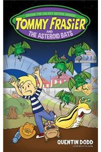 Tommy Frasier and the Asteroid Bats