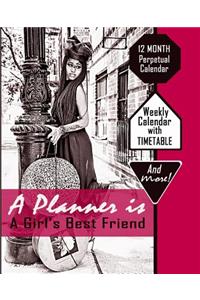 A Planner is A Girl's Best Friend
