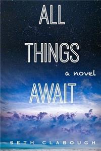 All Things Await