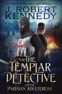 The Templar Detective and the Parisian Adulteress