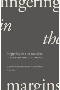 Lingering in the Margins